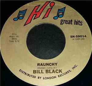 Bill Black's Combo - Raunchy