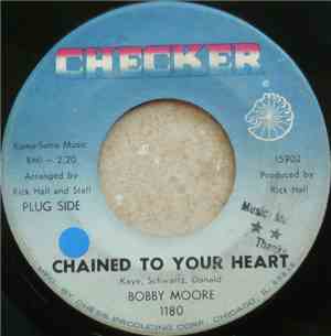 Bobby Moore - Chained To Your Heart
