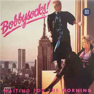Bobbysocks - Waiting For The Morning
