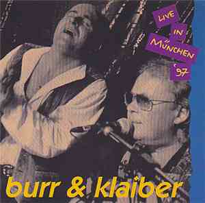 Burr & Klaiber - Live In München '97