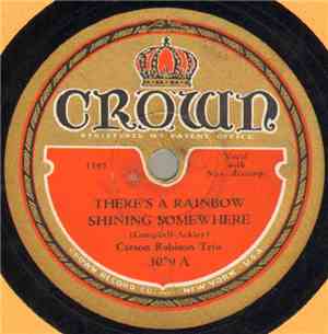 Carson Robison Trio - There's A Rainbow Shining Somewhere / The Way Of The  ...