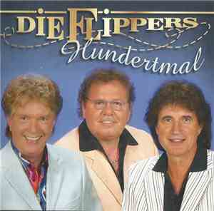 Die Flippers - Hundertmal