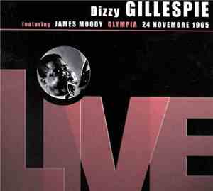 Dizzy Gillespie Featuring James Moody - Olympia 24 Novembre 1965