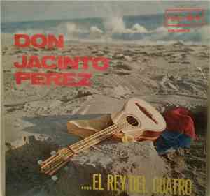 Don Jacinto Pérez - El Rey del Cuatro Vol. 2