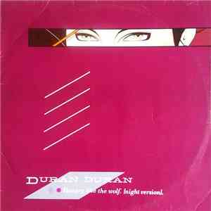 Duran Duran - Hungry Like The Wolf