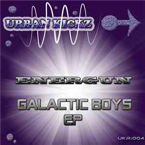 Energun - Galactic Boys EP