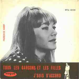 Françoise Hardy - Tous Les Garçons Et Les Filles / J'Suis D'Accord