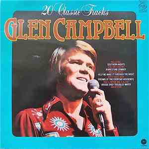 Glen Campbell - 20 Classic Tracks