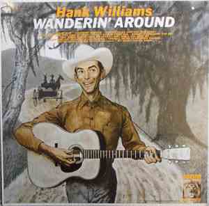 Hank Williams - Wanderin' Around