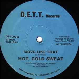 Hot, Cold Sweat - Move Like That