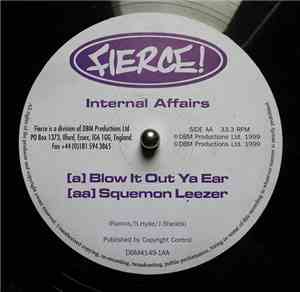 Internal Affairs  - Blow It Out Ya Ear