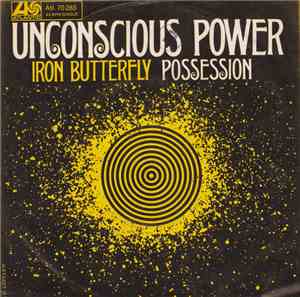 Iron Butterfly - Unconscious Power