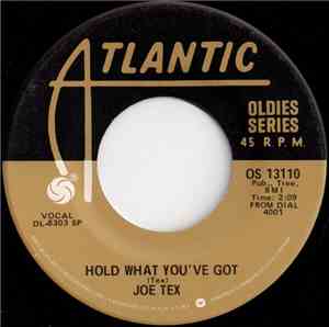 Joe Tex - Hold What You've Got / Show Me