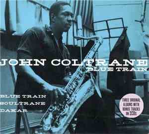 John Coltrane - Blue Train - Soultrane - Dakar