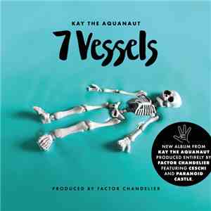 Kay The Aquanaut - 7 Vessels