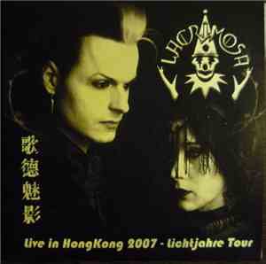 Lacrimosa - Live In HongKong 2007 - Lichtjare Tour