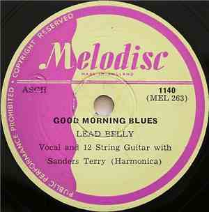 Lead Belly - Good Morning Blues / How Long
