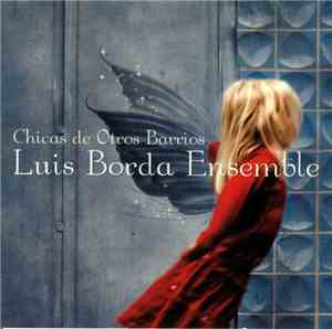 Luis Borda - Chicas De Otros Barrios