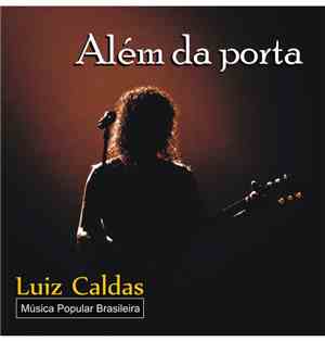 Luiz Caldas - Alem Da Porta
