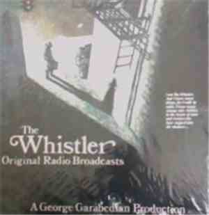 No Artist - The Whistler (Original Radio Broadcasts)