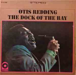 Otis Redding - The Dock Of The Bay