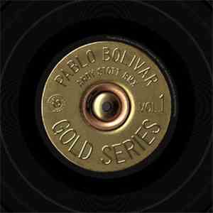 Pablo Bolivar - Gold Series Vol. 1