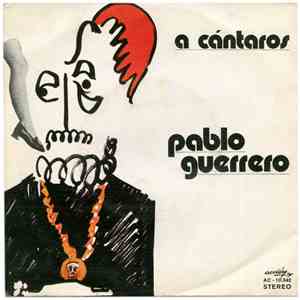 Pablo Guerrero - A Cántaros