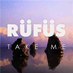 Rüfüs - Take Me (Adapt Or Die Remix)