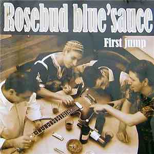 Rosebud Blue'Sauce - First Jump