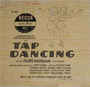 Russ Morgan And His Orchestra - A Collection Of Special Recordings For Tap  ...