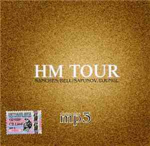 Sanches / Bell / Sapunov / Djungl - HM Tour Collection Mp3
