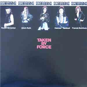 Scorpions - Taken By Force