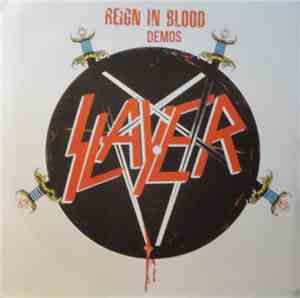 Slayer - Reign In Blood Demos