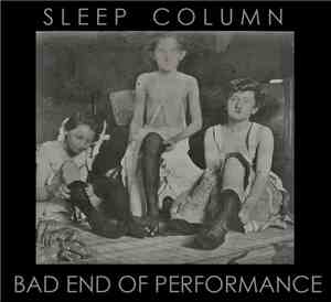 Sleep Column - Bad End Of Perfomance