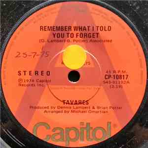 Tavares - Remember What I Told You To Forget