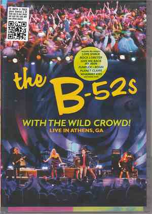 The B-52s - With The Wild Crowd! (Live In Athens, GA)