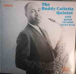 The Buddy Collette Quintet with Irene Kral - The Buddy Collette Quintet