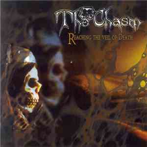 The Chasm  - Reaching The Veil Of Death