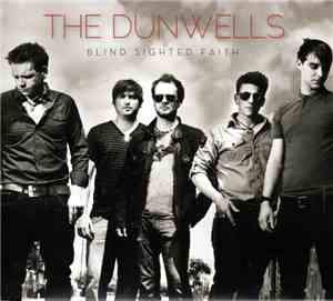 The Dunwells - Blind Sighted Faith