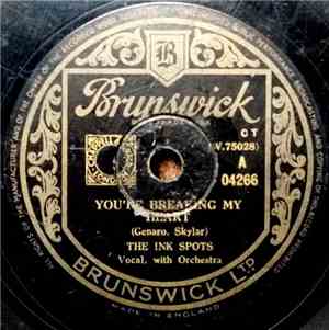 The Ink Spots - You're Breaking My Heart / Who Do You Know In Heaven