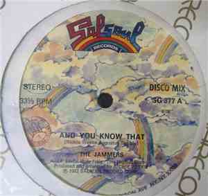 The Jammers - And You Know That