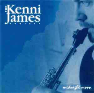 The Kenni James Project - Midnight Moon
