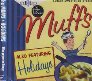 The Muffs Also Featuring Holidays - The Muffs / Holidays