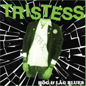 Tristess - Hög & Låg Blues