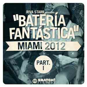 Various - Batería Fantástica Miami 2012 Part. I