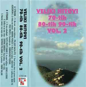 Various - Veliki Hitovi 70-tih 80-tih 90-tih Vol. 2