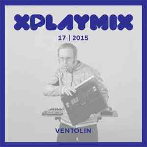 Ventolin  - XPLAYMIX 17 | 2015