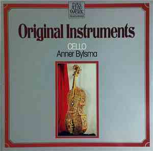 Anner Bylsma - Original Instruments: Cello