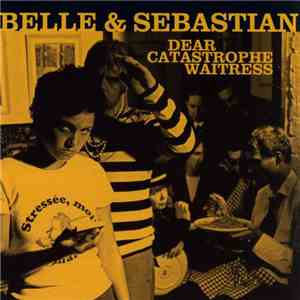 Belle & Sebastian - Dear Catastrophe Waitress