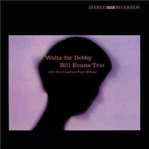 Bill Evans Trio With Scott LaFaro, Paul Motian - Waltz For Debby